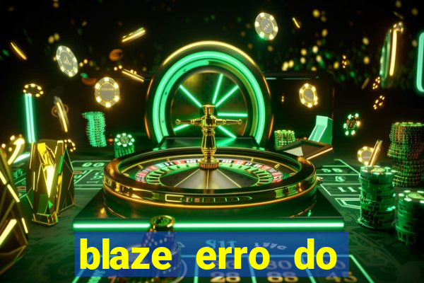 blaze erro do servidor interno